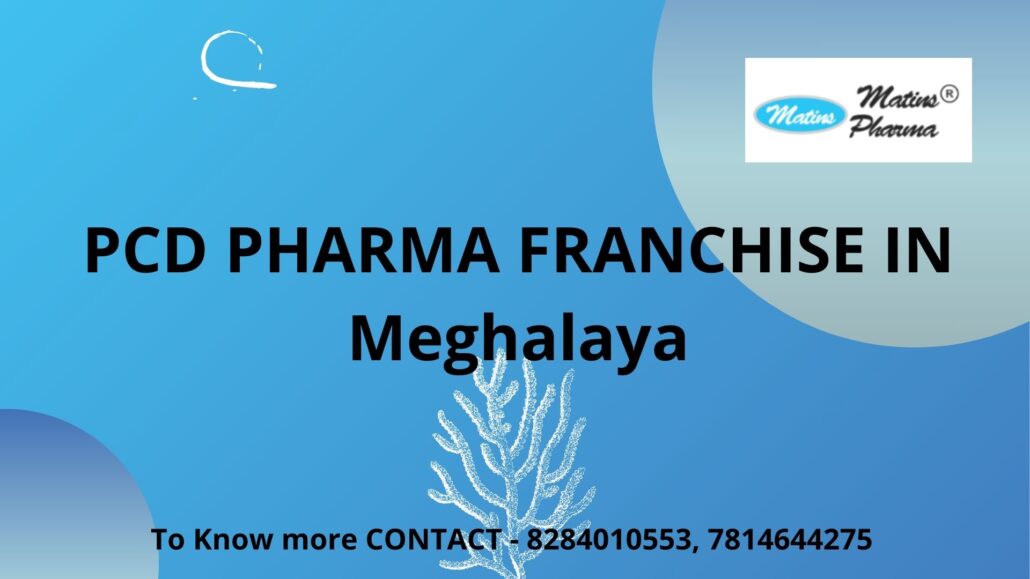 PCD Pharma Franchise in Meghalaya
