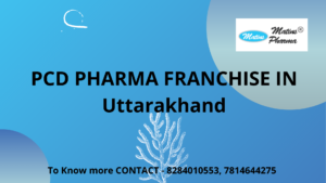 PCD Pharma Franchise in Uttarakhand