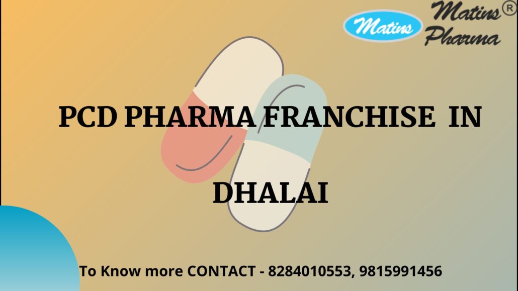 PCD PHARMA FRANCHISE IN Dhalai